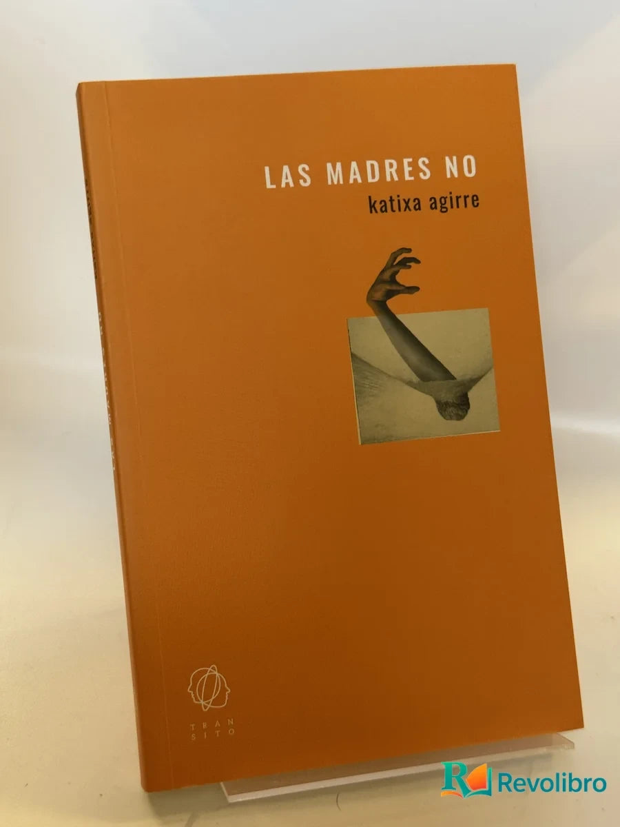 Portada de Las Madres No de katixa agirre, libro de segunda mano