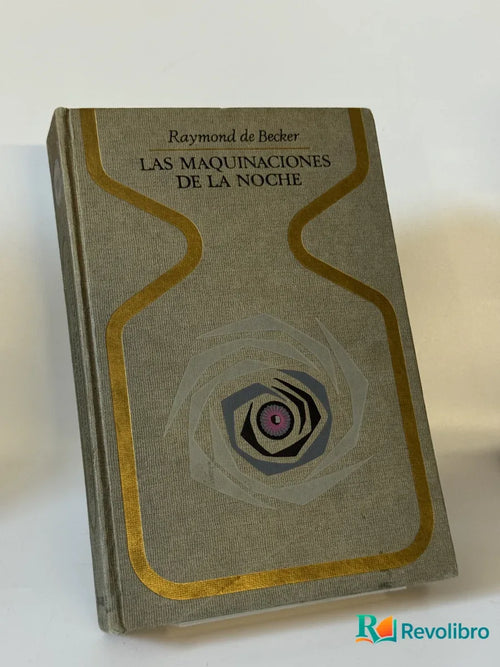 Portada de Las Maquinaciones de la Noche de Raymond de Becker, libro de segunda mano