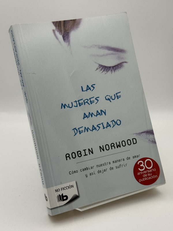 LAS MUJERES QUE AMAN DEMASIADO