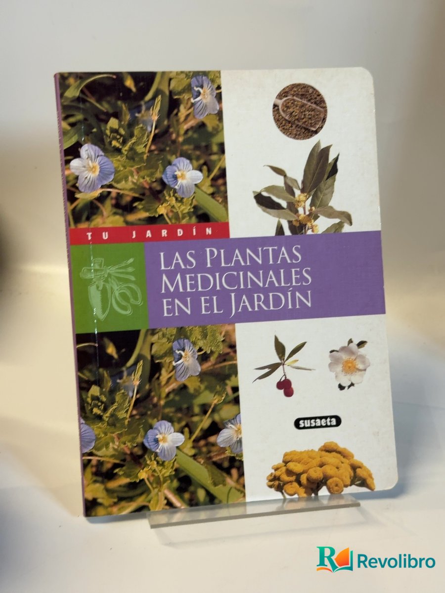 Portada de Las plantas medicinales en el jardín - 1ª edición de Autor no indicado, libro de segunda mano