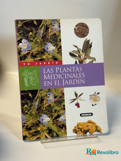 Portada de Las plantas medicinales en el jardín - 1ª edición de Autor no indicado, libro de segunda mano