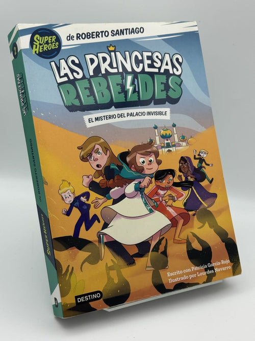 Portada de Las Princesas Rebeldes 2. El misterio del palacio invisible de Roberto Santiago, libro de segunda mano