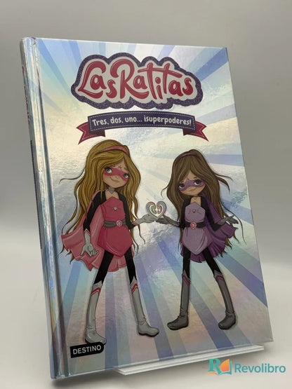 Portada de Las Ratitas 1. Tres, dos, uno... ¡superpoderes! de Las Ratitas, libro de segunda mano