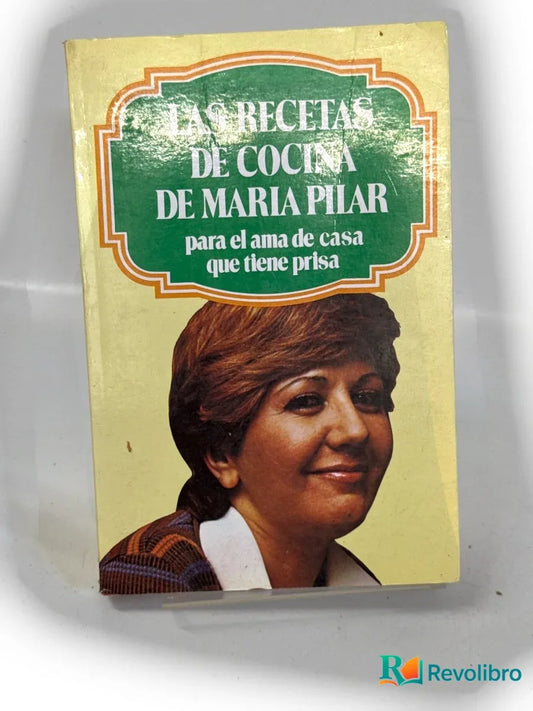 Portada de Las recetas de cocina de María Pilar - 1ª edición de María Pilar Jerez, libro de segunda mano