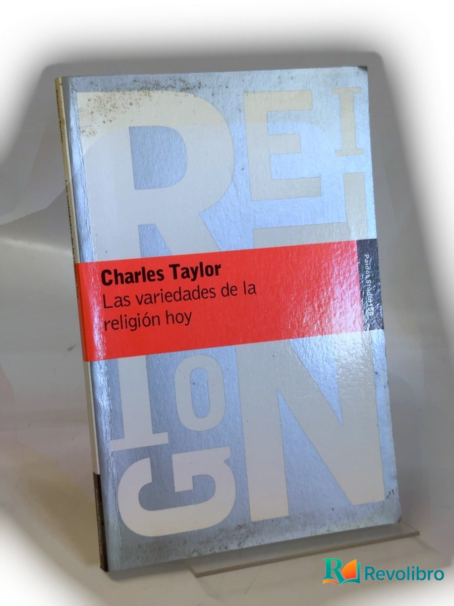 Portada de Las variedades de la religión hoy de Charles Taylor, libro de segunda mano