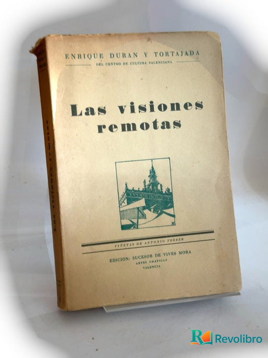 Portada de Las visiones remotas - 1ª edición - Firmado de Enrique Durán y Tortajada, libro de segunda mano