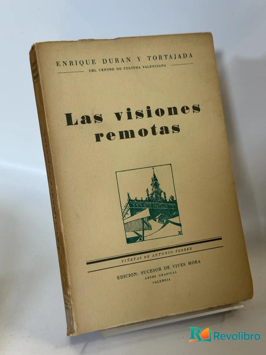 Portada de Las visiones remotas de Enrique Duran y Tortajada, libro de segunda mano