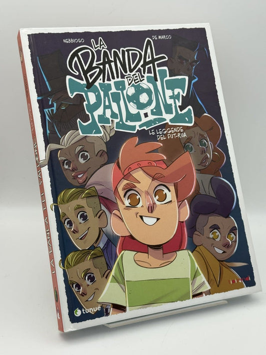 Le leggende del fut-rua. La banda del ... - Nebbioso Martini Enrico, Loris De Ma - Portada