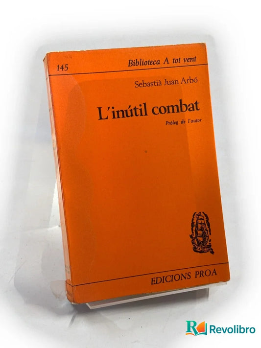Portada de L’inútil combat de Sebastià Juan Arbó, libro de segunda mano