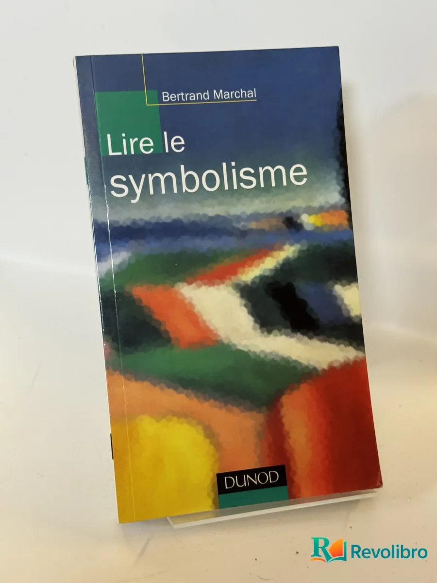 Portada de Lire le symbolisme de Bertrand Marchal, libro de segunda mano