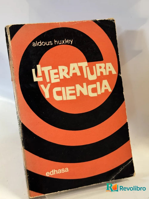 Portada de Literatura y ciencia de aldous huxley, libro de segunda mano