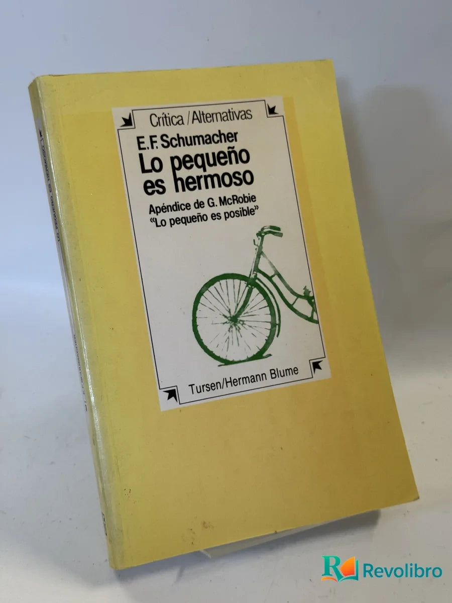 Portada de Lo pequeño es hermoso de E.F. Schumacher, libro de segunda mano