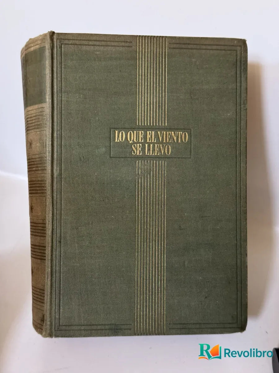Portada de Lo Que el Viento se Llevo de Margaret Mitchell, libro de segunda mano