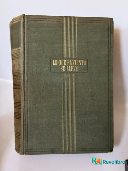 Portada de Lo Que el Viento se Llevo de Margaret Mitchell, libro de segunda mano