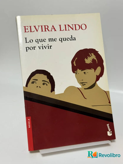 Portada de Lo que me queda por vivir de Elvira Lindo, libro de segunda mano