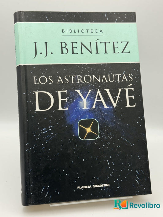 Los astronautas de Yavé - J. J. Benítez - Portada