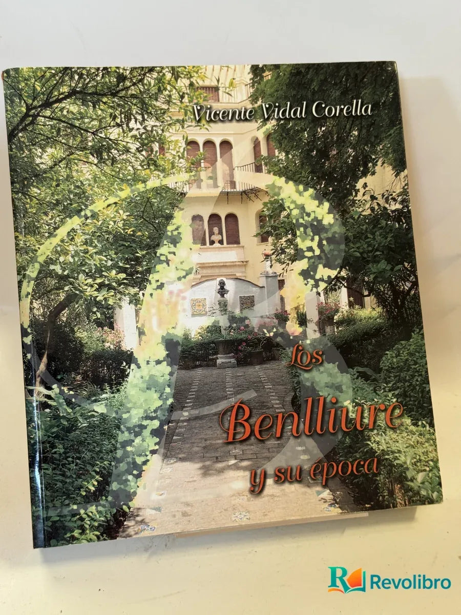 Portada de Los Benlliure y su epoca de Vicente Vidal Corella, libro de segunda mano
