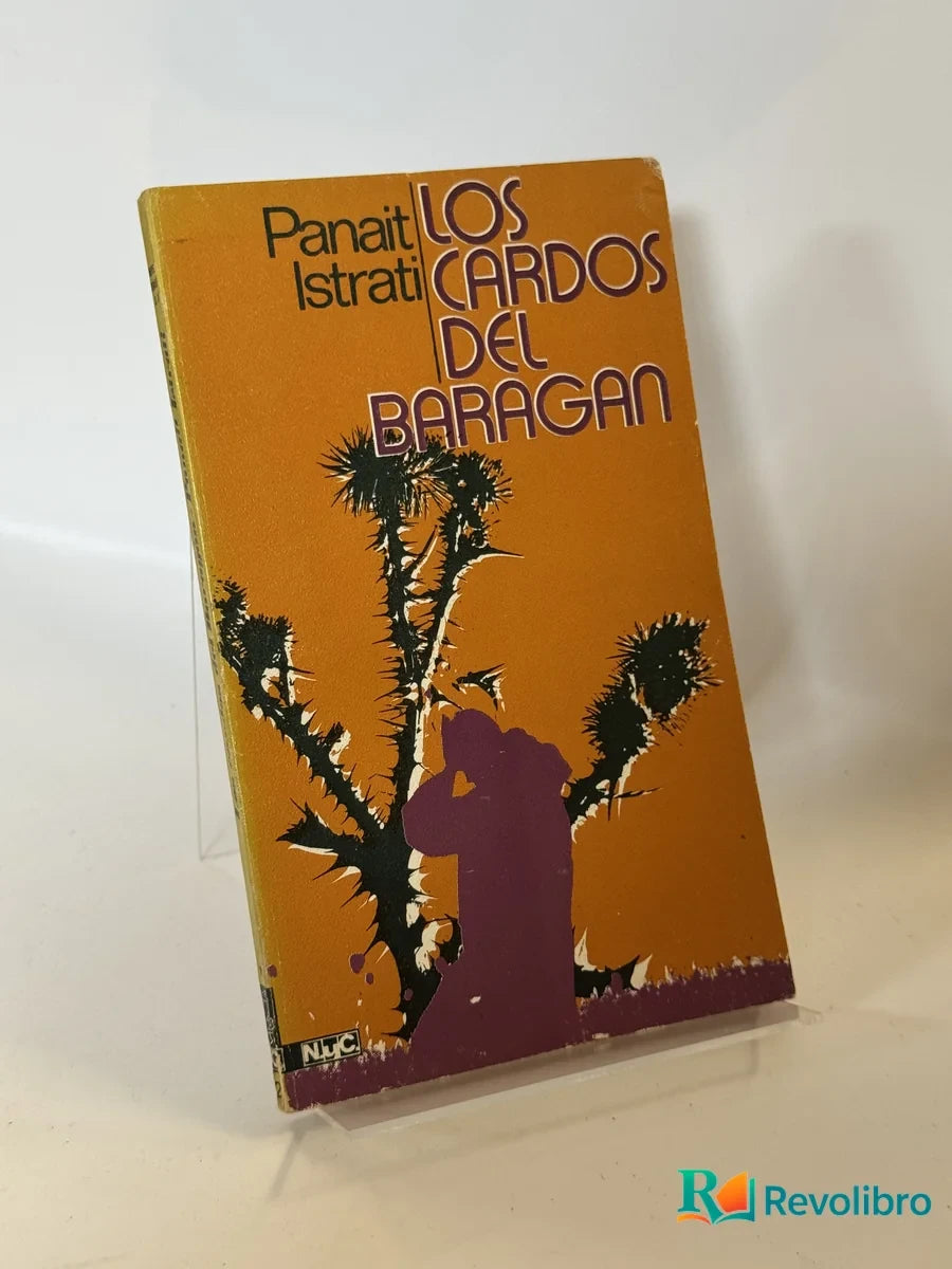 Portada de Los Cardos del Baragan de Panait Istrati, libro de segunda mano