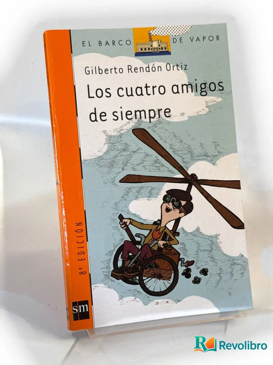 Portada de Los Cuatro Amigos De Siempre de Mario Feal, libro de segunda mano