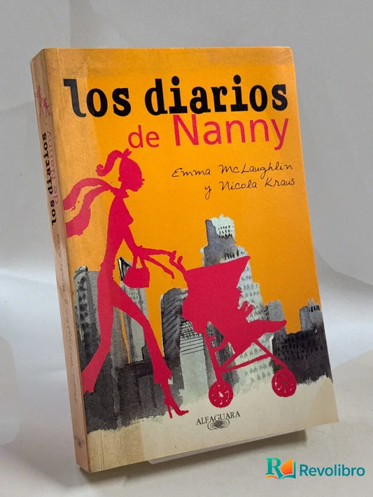 Portada de Los diarios de Nanny de Emma Mclaughlin, libro de segunda mano