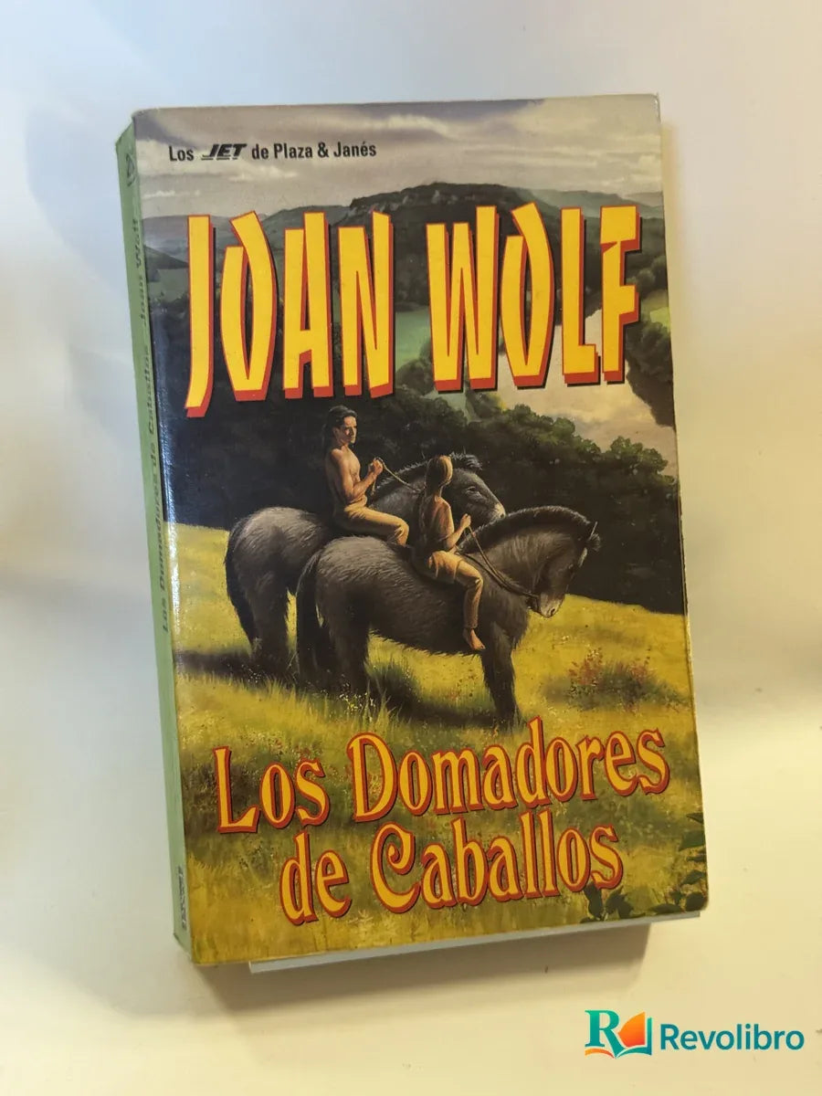 Portada de Los Domadores de Caballos de John Wolf, libro de segunda mano