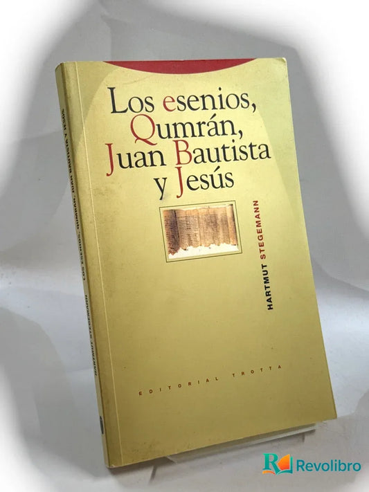 Portada de Los esenios, Qumrán, Juan Bautista y Jesús de Hartmut Stegemann, libro de segunda mano