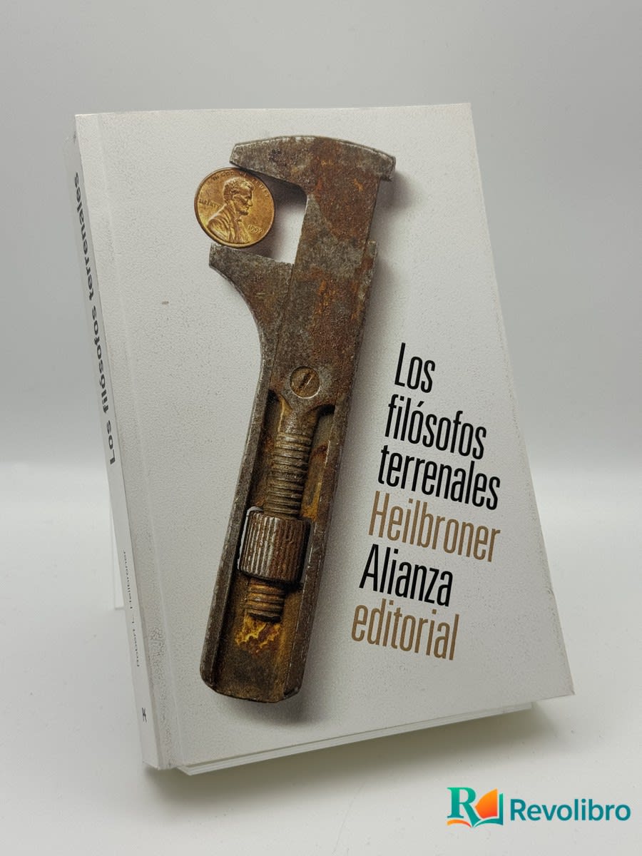 Los filósofos terrenales - Robert L. Heilbroner - Portada