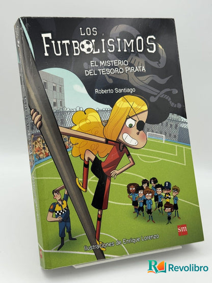 Los Futbolísimos: El misterio del tesoro pirata - Roberto Santiago - Portada