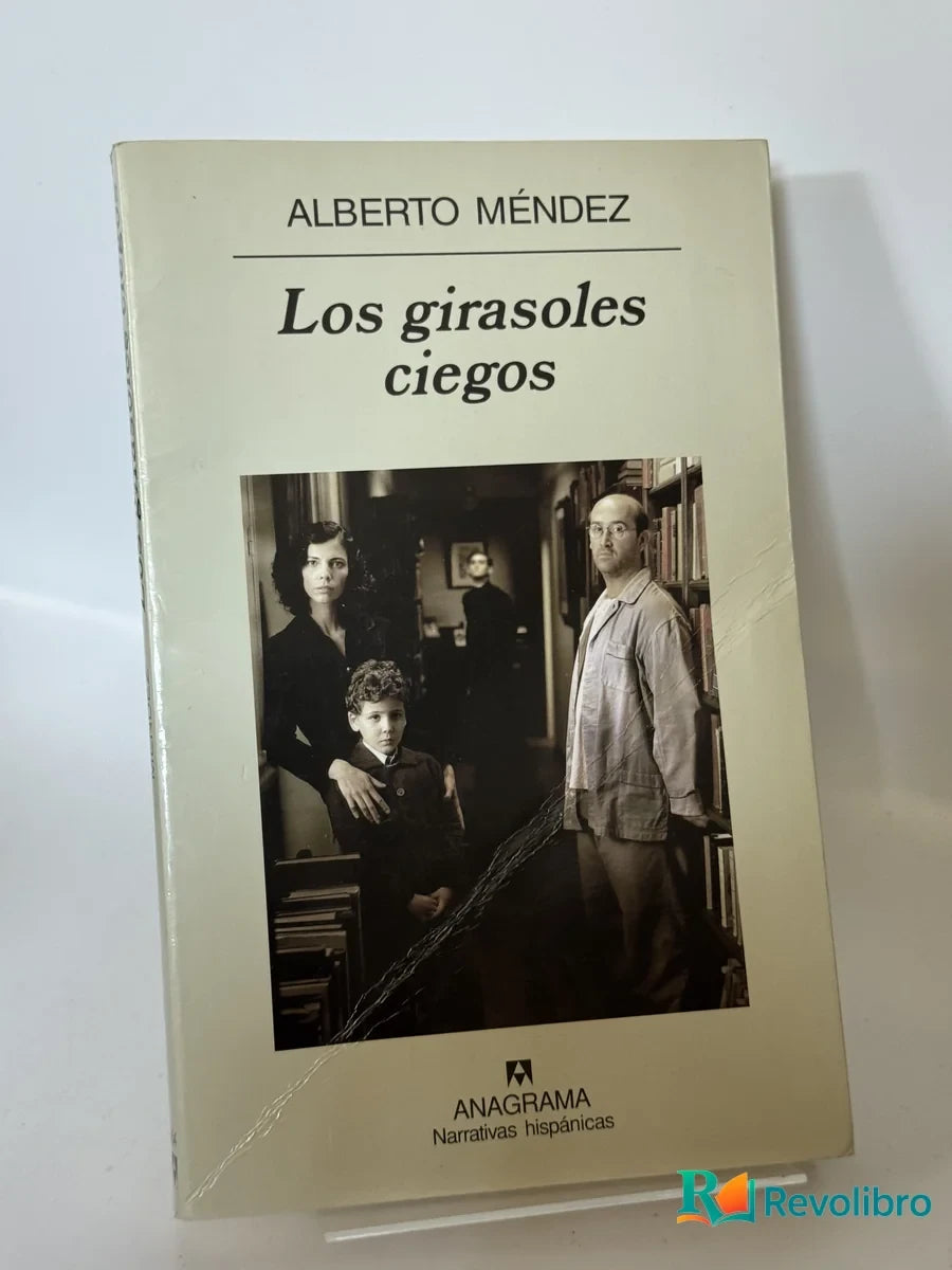 Portada de Los girasoles ciegos de Alberto Méndez, libro de segunda mano