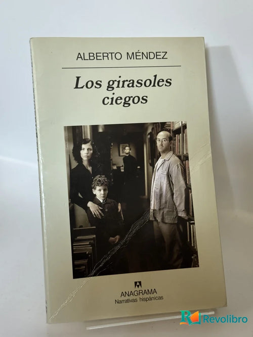 Portada de Los girasoles ciegos de Alberto Méndez, libro de segunda mano