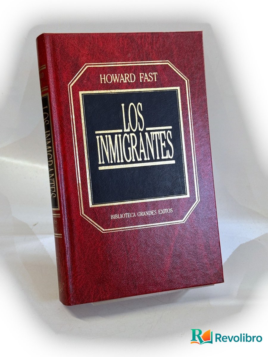 Portada de Los inmigrantes - 1ª edición de Howard Fast, libro de segunda mano