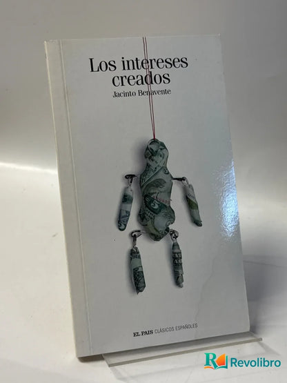 Portada de Los intereses creados de Jacinto Benavente, libro de segunda mano
