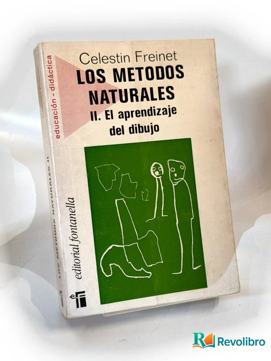 Portada de Los métodos naturales II: el aprendizaje del dibujo de Célestin Freinet, libro de segunda mano