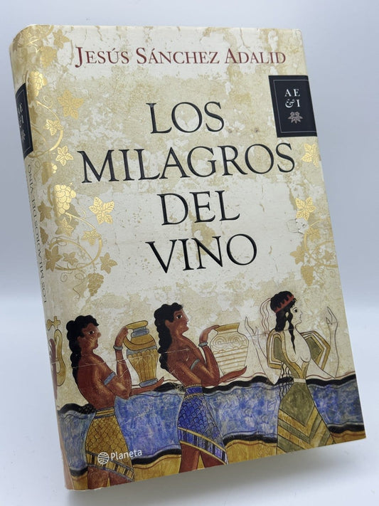 Portada de Los milagros del vino - Jesús Sánchez Adalid de Jesús Sánchez Adalid, libro de segunda mano