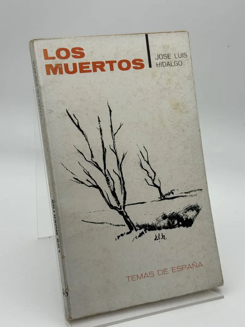 Portada de Los Muertos de Jose Luis Hidalgo, libro de segunda mano
