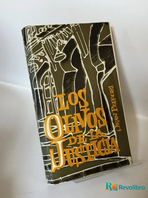 Portada de Los olivos de la justicia de Jean Pelegri, libro de segunda mano