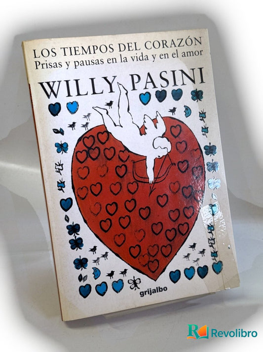 Portada de Los tiempos del corazón - 1ª edición de Willy Pasini, libro de segunda mano