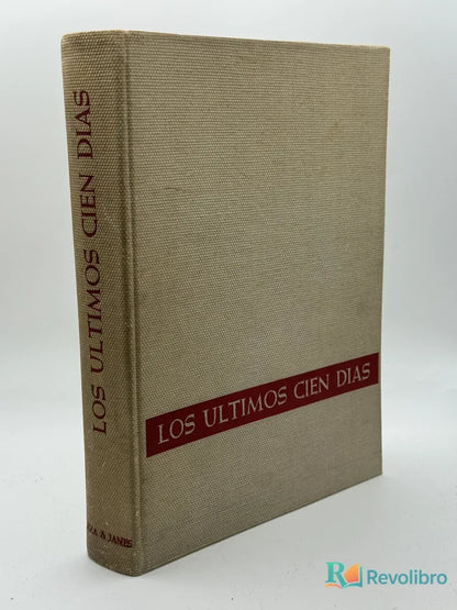 Portada de Los Ultimos Cien Dias de Hans Dollinger, libro de segunda mano