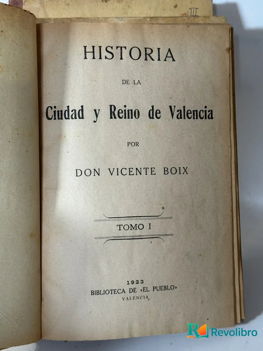 Portada de Lote Historia de la Ciudad y Reino de Valencia 3 tomos de Don Vicente Boix, libro de segunda mano