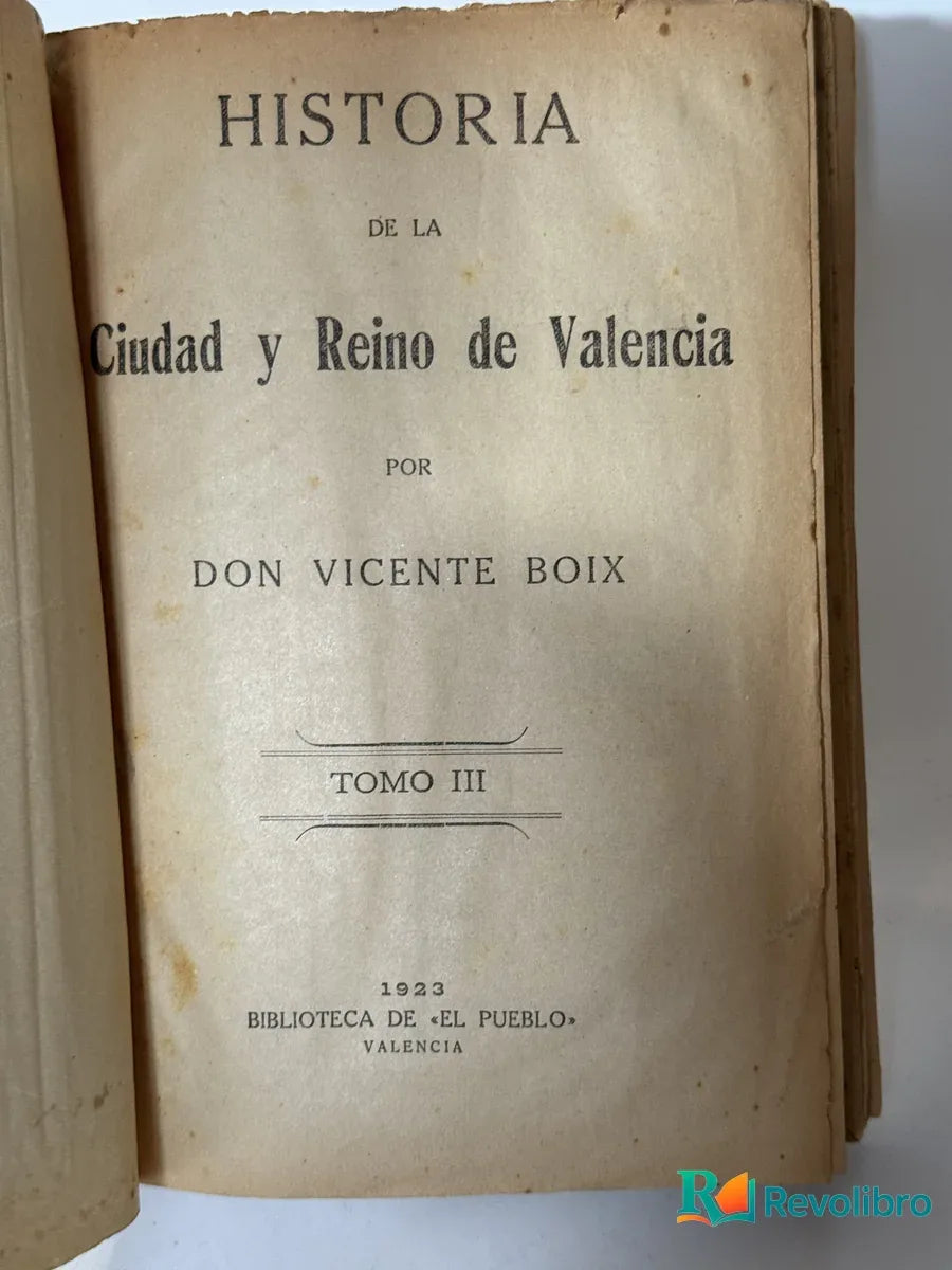 Foto 4 de Lote Historia de la Ciudad y Reino de Valencia 3 tomos de Don Vicente Boix, libro de segunda mano