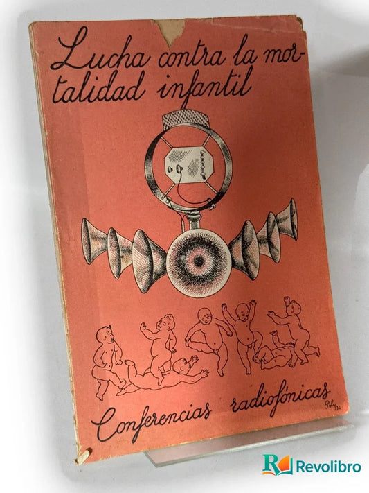 Portada de Lucha contra la mortalidad infantil de Publicaciones de la Dirección General de Sanidad, libro de segunda mano