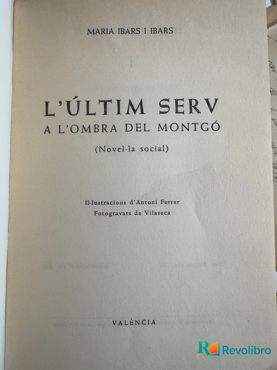 Foto 3 de L’últim serv - 1ª edición de Maria Ibars i Ibars, libro de segunda mano