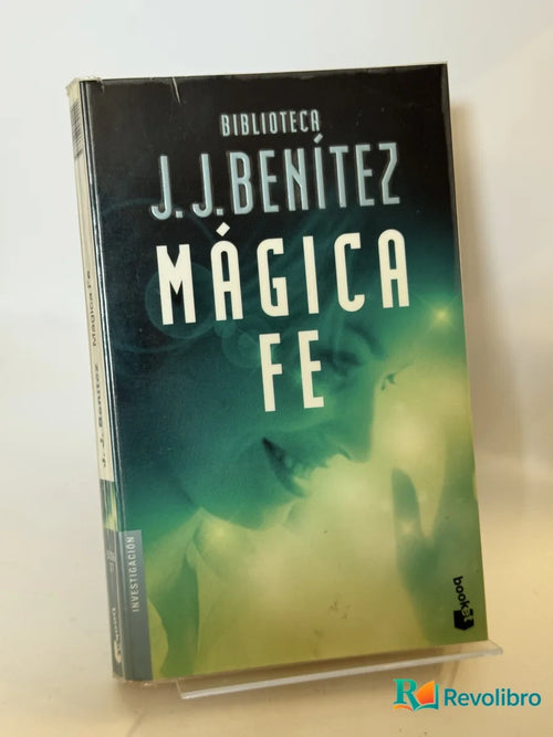 Portada de Mágica Fe de J.J. Benítez, libro de segunda mano
