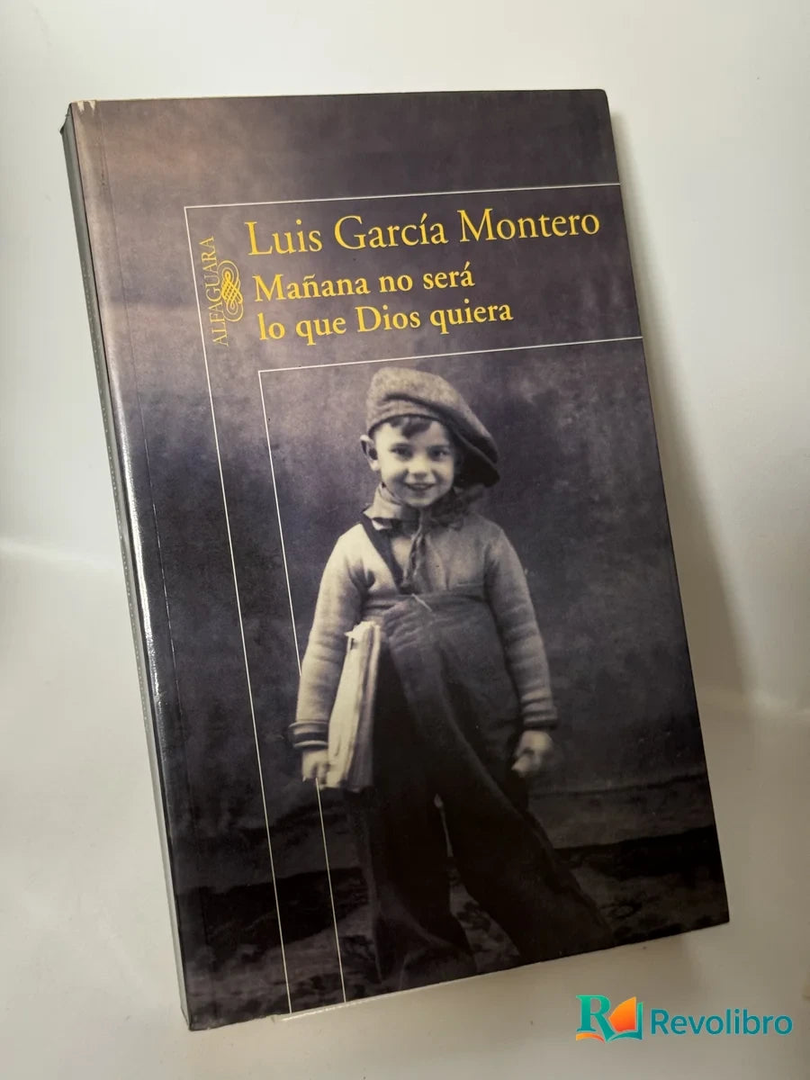 Portada de Mañana no será lo que Dios quiera de Luis García Montero, libro de segunda mano
