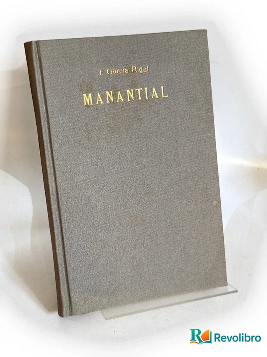 Portada de Manantial - 1ª edición de Juan García Rigal, libro de segunda mano