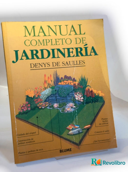 Portada de Manual completo de jardinería de Denys de Saulles, libro de segunda mano