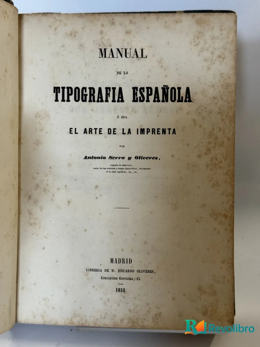 Portada de Manual de la Tipografia Española o Sea el Arte de la Imprenta de Antonio Serra y Olivert, libro de segunda mano