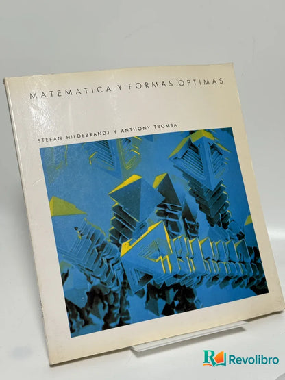 Portada de Matematica y Formas Optimas de Stefan Hildebrandt y Anthony Tromba, libro de segunda mano