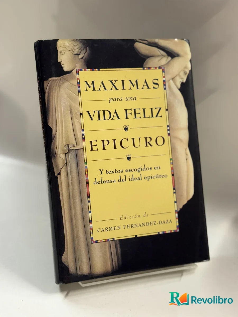 Portada de Máximas para una vida feliz de Epicuro, libro de segunda mano