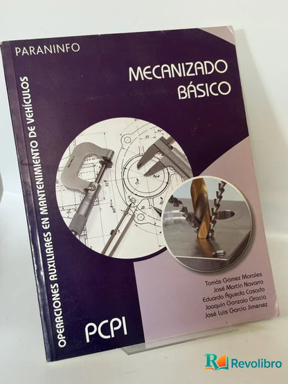 Portada de Mecanizado Básico de Tomás Gómez Morales, libro de segunda mano